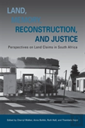 Land, Memory, Reconstruction, And Justice