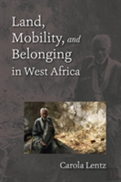 Bertrand.pt - Land, Mobility, And Belonging In West Africa