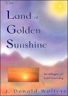 Land Of Golden Sunshine