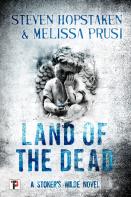 Land Of The Dead: A Stokerâ€™S Wilde Novel