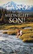 Land Of The Midnight Son!