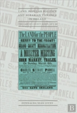Bertrand.pt - Land, Popular Politics And Agrarian Violence In Ireland