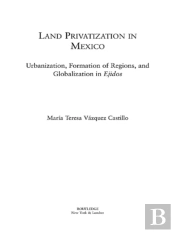 Land Privatization In Mexico