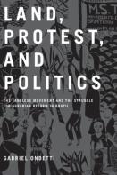 Land, Protest, And Politics