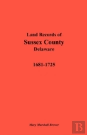 Land Records Of Sussex County, Delaware,