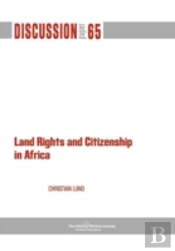 Land Rights And Citizenship In Africa