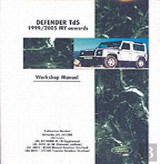 Land Rover Defender Td5 1999-2005 My Onwards Workshop Manual