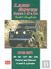 Land Rover Series I, Ii, Iia Gold Portfolio 1948-1971