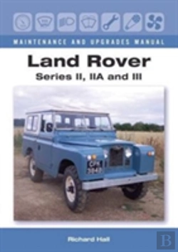 Bertrand.pt - Land Rover Series Ii, Iia And Iii Maintenance And Upgrades Manual