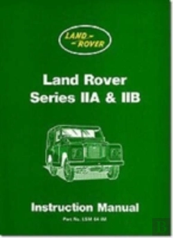 Bertrand.pt - Land Rover Series Iia And Iib Instruction Manual