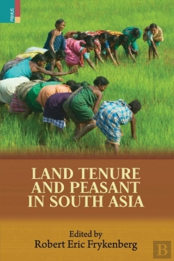 Bertrand.pt - Land Tenure And Peasant In South Asia