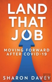 Land That Job - Moving Forward After Cov