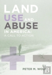 Land Use And Abuse In America