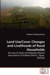 Land Use/Cover Changes And Livelihoods Of Rural Households