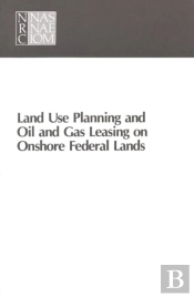 Land Use Planning And Oil And Gas Leasing On Onshore Federal Lands
