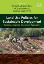 Land Use Policies For Sustainable Development - Exploring Integrated Assessment Approaches