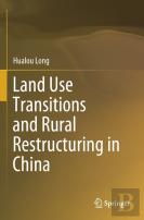 Land Use Transitions And Rural Restructuring In China