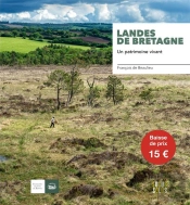 Landes De Bretagne : Un Patrimoine Vivant