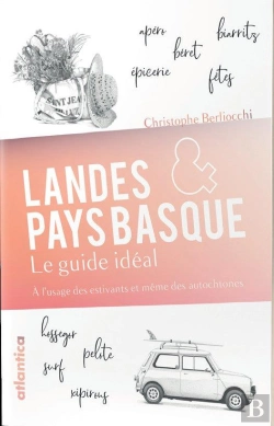 Bertrand.pt - Landes & Pays Basque ; Le Guide Idéal