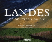 Landes, Les Sentiers Du Ciel