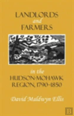 Bertrand.pt - Landlords And Farmers In The Hudson-Mohawk Region, 1790â€“1850