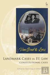 Landmark Cases In Eu Law, Volume 1