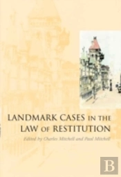 Landmark Cases In The Law Of Restitution