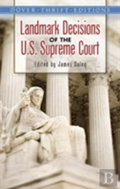 Landmark Decisions Of The U.S. Supreme Court