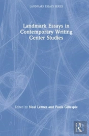 Landmark Essays In Contemporary Writing Center Studies