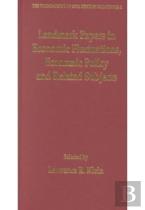Landmark Papers In Economic Fluctuations, Economic Policy And Related Subjects Selected By Lawrence R. Klein