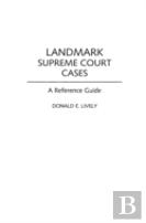 Landmark Supreme Court Cases