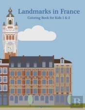 Landmarks In France Coloring Book For Kids 1 & 2
