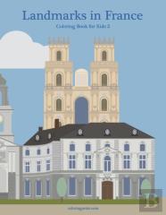 Landmarks In France Coloring Book For Kids 2