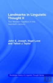 Landmarks In Linguistic Thought Volume Ii