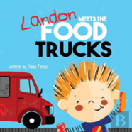 Landon Meets The Food Truck