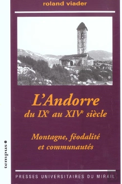 Bertrand.pt - L'Andorre Du Ixe Au Xive Siècle Montagnes, Féodalités Et Communautés