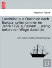 Landreise Aus Ostindien Nach Europa, Unt