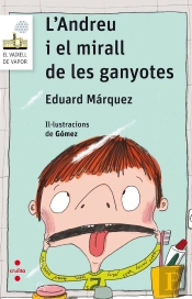 L'Andreu I El Mirall De Les Ganyotes