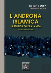 L'Androna Islamica ; La Religion Contra La Vida