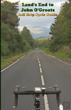 Bertrand.pt - Land'S End To John O'Groats Self Help Cycle Guide