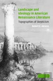 Landscape And Ideology In American Renaissance Literature