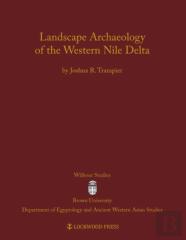 Landscape Archaeology Of The Western Nile Delta