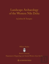 Landscape Archaeology Of The Western Nile Delta