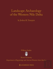 Landscape Archaeology Of The Western Nile Delta