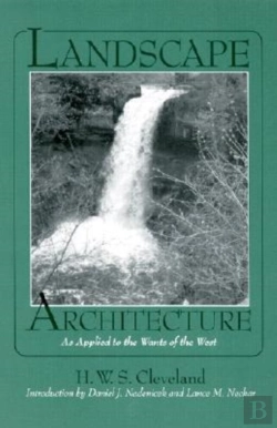 Bertrand.pt - Landscape Architecture, As Applied To The Wants Of The West; With An Essay On Forest Plating On The Great Plains