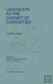 Landscape as the Cabinet of Curiosities