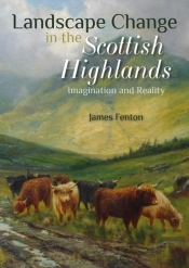 Landscape Change In The Scottish Highlands