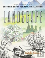Landscape Coloring Books For Adults Rela
