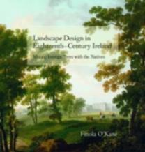 Landscape Design In Eighteenth-Century Ireland