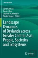 Landscape Dynamics Of Drylands Across Greater Central Asia: People, Societies And Ecosystems